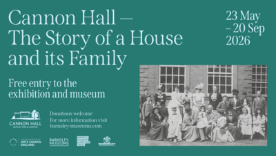 Exhibition - Cannon Hall: The Story of a House and Its Family